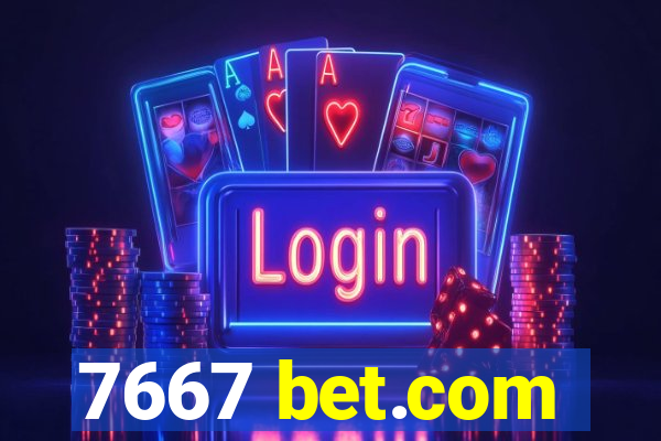 7667 bet.com